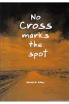 No Cross marks the Spot Front